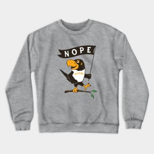 Nope Not In The Mood Crewneck Sweatshirt